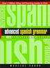 Advanced Spanish Grammar: A Self-Teaching Guide 2ed.